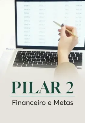 Pilar 2: Financeiro e Metas